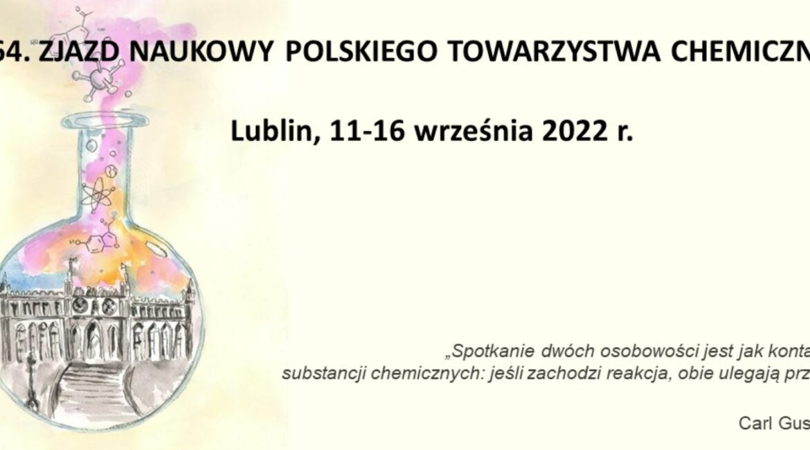 baner informacyjny na temat 64 zjazdu naukowego polskiego towarzystwa chemicznego Lublin 11-16 września 2022r.