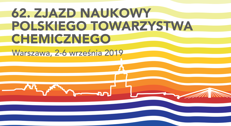 62. Zjazd Naukowy Polskiego Towarzystwa Chemicznego, 2019